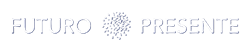FUTUROPRESENTE